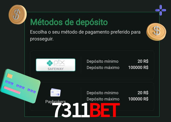 O cassino 7311bet oferece uma grande variedade de métodos de pagamento
